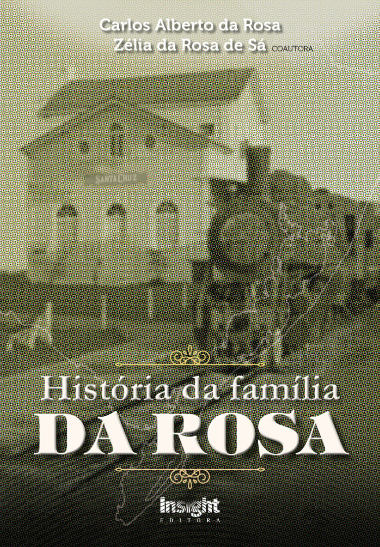 Da Roussa História da família Da Rosa · Editora Insight